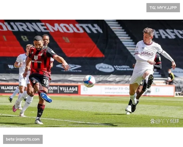 伯恩茅斯与布伦特福德对决 成直接打法与定位球样本战